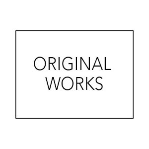 Original Works